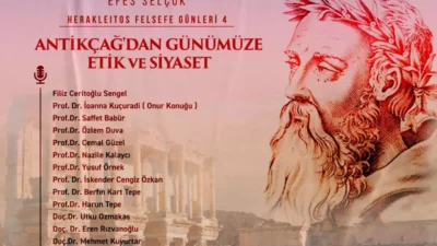 Efes Selçuk'ta 22-24 Kasım tarihlerinde düzenlenecek olan Herakleitos Felsefe Günleri,