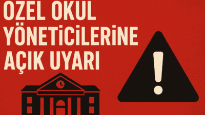 ÖZEL OKUL YÖNETİCİLERİNE AÇIK UYARI Türkiye’de özel okulculuk kavramı, yanlış ellerde hızla itibarsızlaşıyor. İflas eden